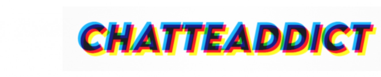 ChatteAddict