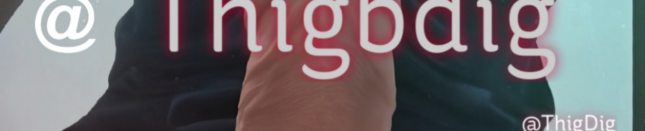 Thig Dig