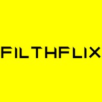 FilthFlix