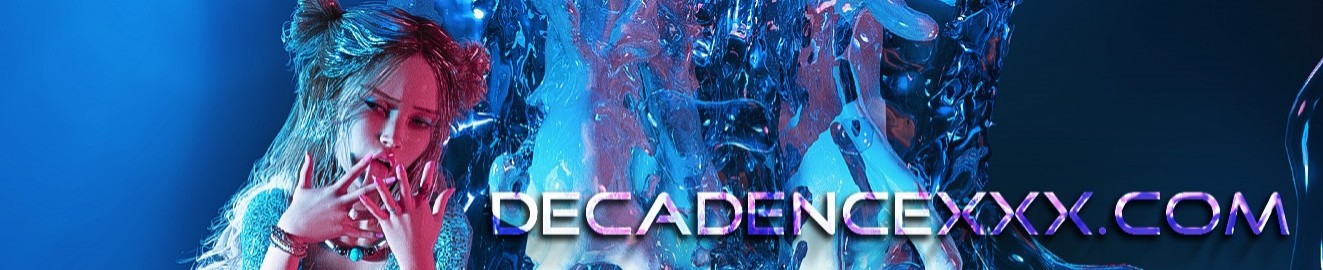 Decadence XXX