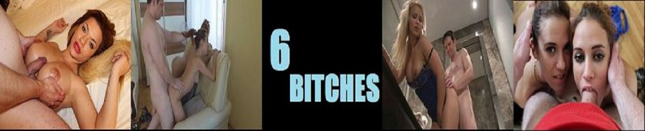 6 Bitches