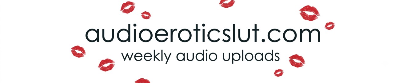 eroticaudioslut