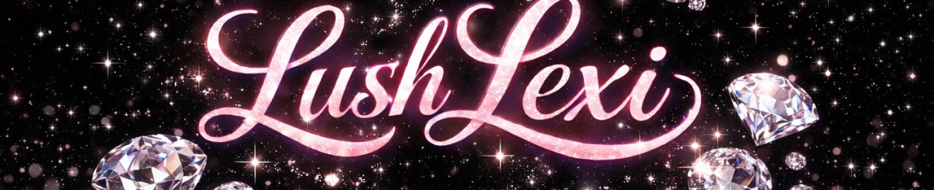 Lushlexi22