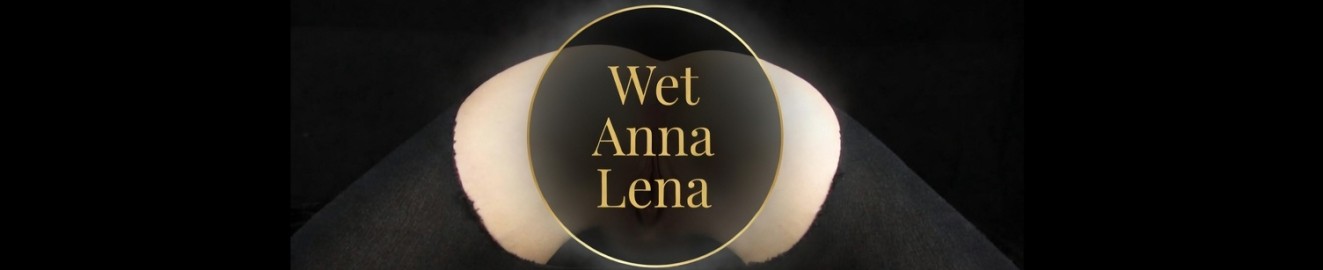 Wet Anna Lena