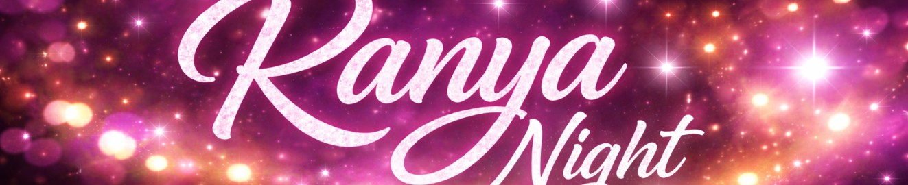 Ranya Nigth