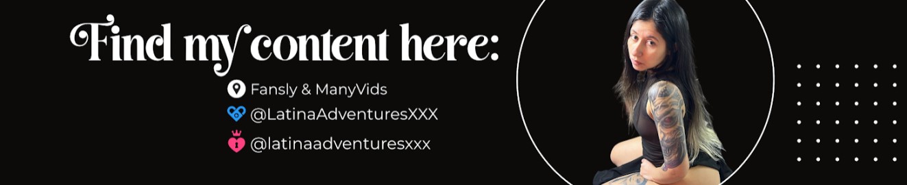 LatinaAdventuresXXX