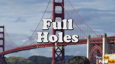 Full Holes Official Trailer SFW - Full House XXX Parody