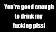 You're good enough to drink my piss AUDIO ONLY JOI Porn Videos