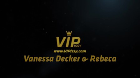 Vipissy - Rebeca and Vanessa