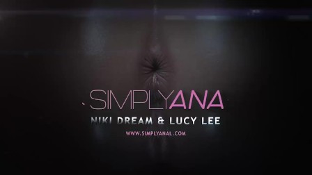 Simplyanal - Lucy Li Nikki Dream - Lesbian anal