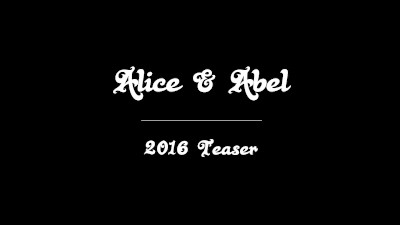 Alice & Abel - 2016 Teaser