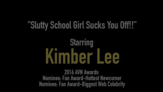 Sex Addict School Girl Kimber Lee Blows Headmaster!