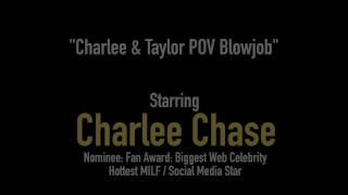 Cock Sucking Cougar Charlee Chase & Taylor Raz Love A Dick!