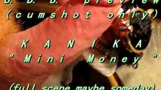 B.B.B. preview: Kanika "Mini Money" (cum only) WMV with Slo-Mo