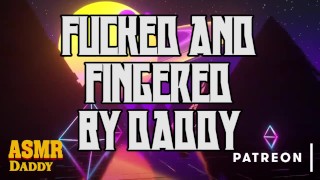 Daddy Fingers & Fucks IRL Audio