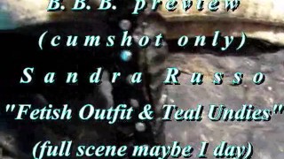 B.B.B. preview: Sandra Russo "Fetish Outfit & Teal Undies"(cum only) WMV with slomo