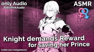 ASMR - Knight Demands Reward For Saving Her Prince (FemDom)(Audio Roleplay)