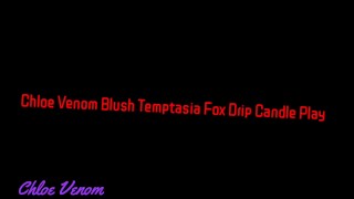 Bbw Chloe Venom Waxplay with Blush Temptasia Fox drip candle