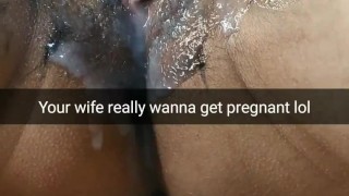 My wife stuffs other men's cum inside her pussy and wants to get pregnant
