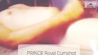 Prince Royal Cumshot