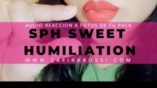 [FULL FEMINIZACION] AUDIO REACCIÓN A FOTOS DE TU PACK | SPH | SWEET HUMILIATION WITH ZAFIRA ROSSI