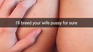 I will breed you wife fertile pussy for sure! - Cuckold Snapchat Captions