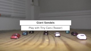 amaninheels | Giant Sandals Play with Cars (teaser)