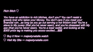 Rich Bitch Addiction X Financial Domination X Femdom POV X Findom