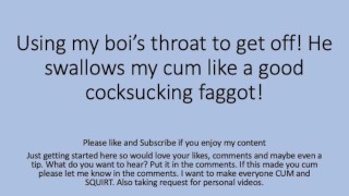 Daddy gets a BJ from his boi. Choked Swallowed Gagged