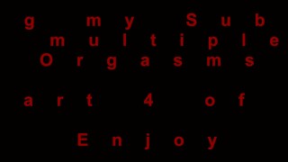 Dildoing my Submissive Boy to multiple inner Orgasms - Part 4 of 4