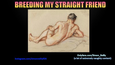 BREEDING MY STRAIGHT FRIEND (Turned Gay) [Erotic Audio]