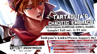 Tartaglia - CRAZED & CHAOTIC [Genshin Impact] [Erotic Audio] [Male Listener]