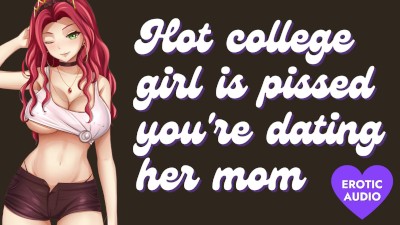 College Girl Porn Animated - Hot College Girl is Pissed You're Dating Her Mom [ Submissive] [Ass to  Mouth] [Gagging] Porn Videos - Tube8
