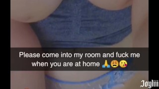 Sexting my step bro on Snapchat until he fucks me and cums in my pussy (@joyliii_real add me)