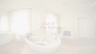 Out Of The Bath