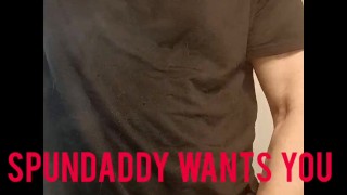 SPUNDADDY WANTS YOU TO TAKE HIS COCK AND BLOW A CLOUD ON IT