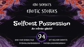 Selfcest Posession (Erotic Audio for Women) [ESES94]