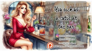 Wanna pick up a cutie at the bar? [Erotic Audio]