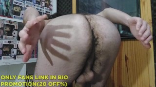 Opening my hairy ass, Argentinian ass and hairy.