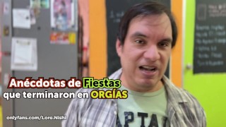 FIESTAS que terminaron en ORGÍAS (Anecdotas chidas) Parte 01